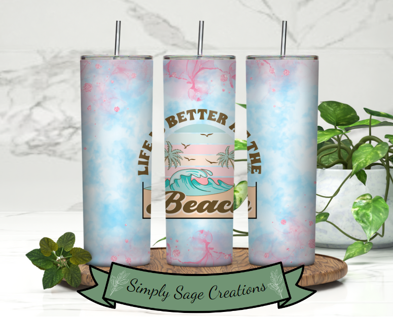 Life is Better at The Beach 20 oz Tumbler