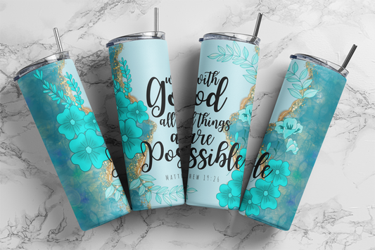 With God All Things Are Possible 20 oz Tumbler