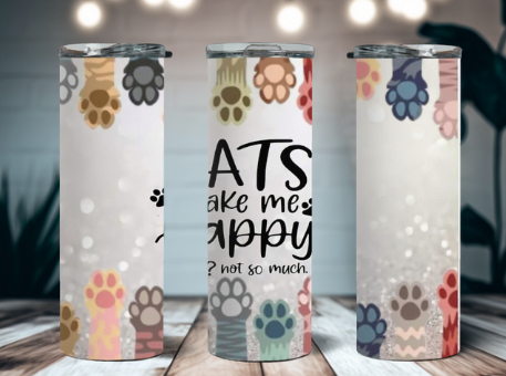 Cats Make Me Happy. You Not So Much 20 oz Tumbler